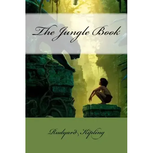 The Jungle Book Rudyard Kipling