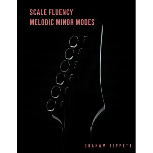 Scale Fluency: Melodic Minor Modes