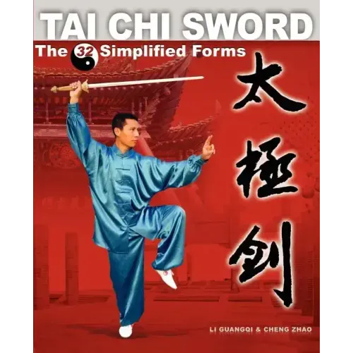 Tai Chi Sword: The 32 Simplified Forms