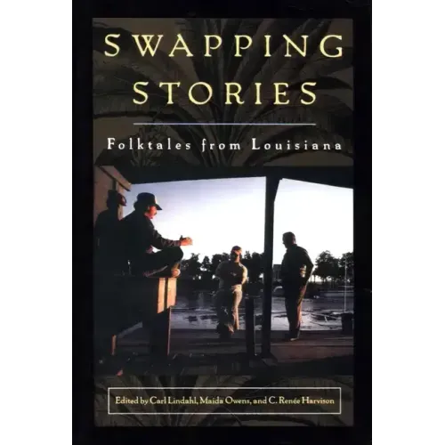 Swapping Stories: Folktales from Louisiana