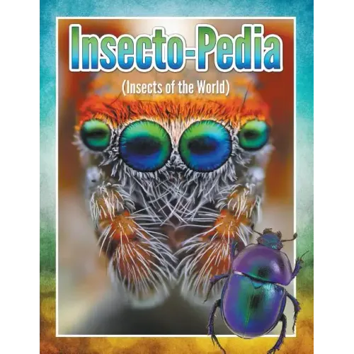 Insecto-Pedia (Insects of the World)