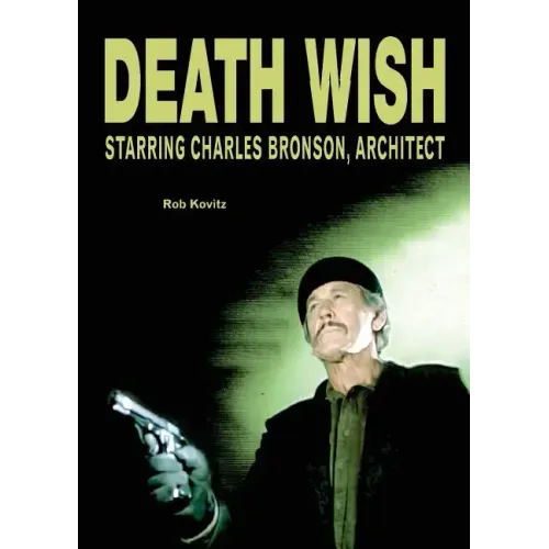 Death Wish: Starring Charles Bronson, Architect