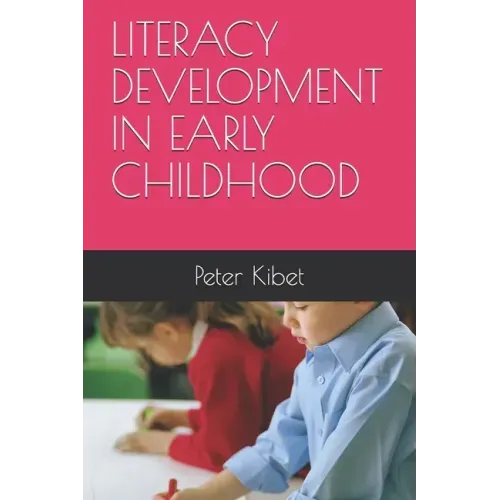 Literacy Development in Early Childhood