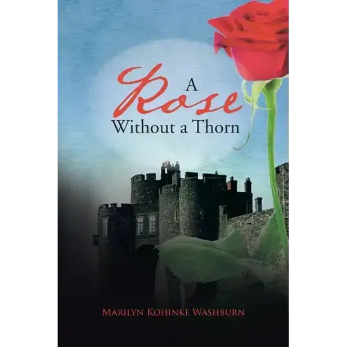 A Rose Without a Thorn