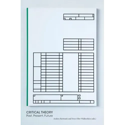Critical Theory - Past, Present, Future