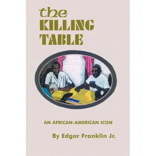 The Killing Table: An African-American Icon