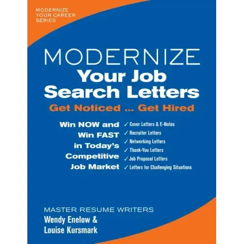 Modernize Your Job Search Letters: Get Noticed Get Hired