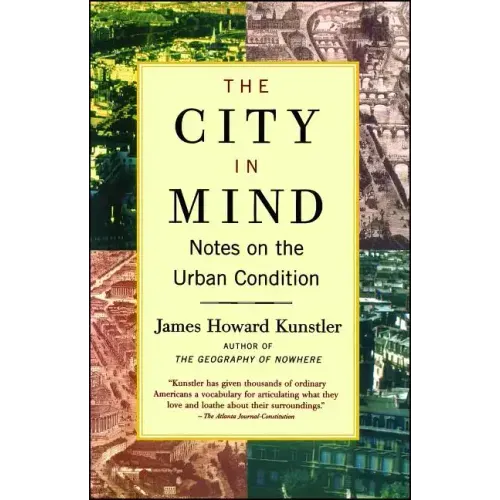 The City in Mind: Notes on the Urban Condition