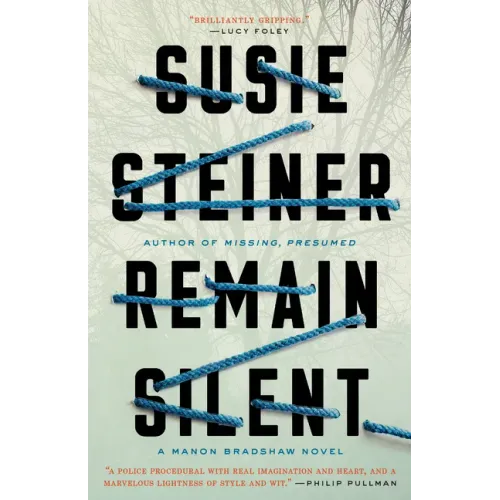 Remain Silent: A Manon Bradshaw Novel