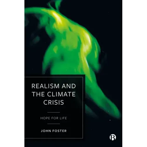 Realism and the Climate Crisis: Hope for Life