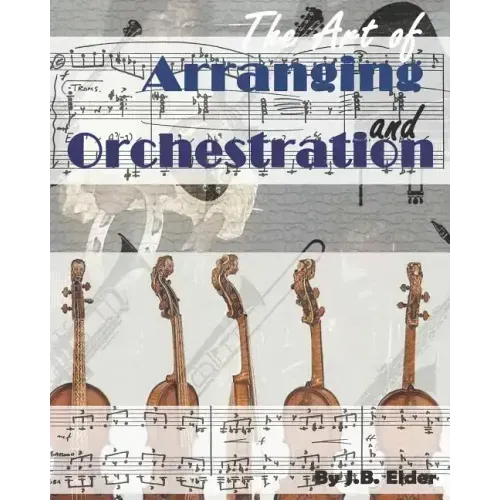 The Art of Arranging and Orchestration