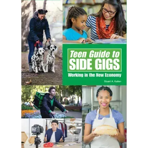Teen Guide to Side Gigs: Working in the New Economy