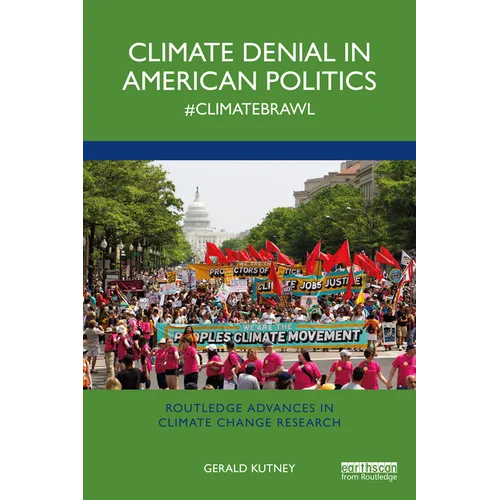 Climate Denial in American Politics: #Climatebrawl