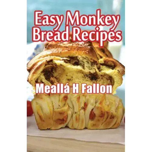 Easy Monkey Bread Recipes