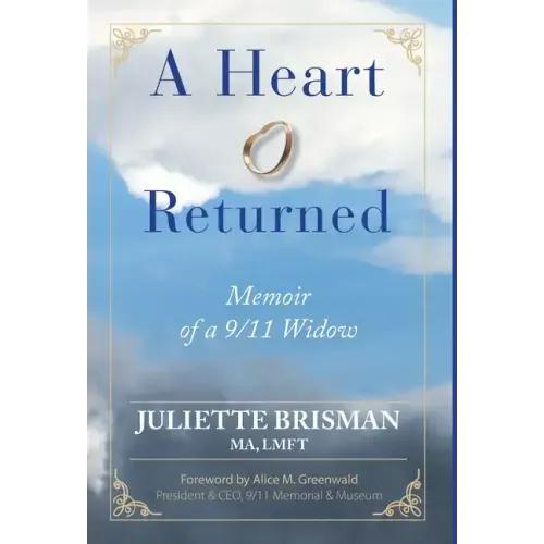 A Heart Returned: Memoir of a 9/11 Widow