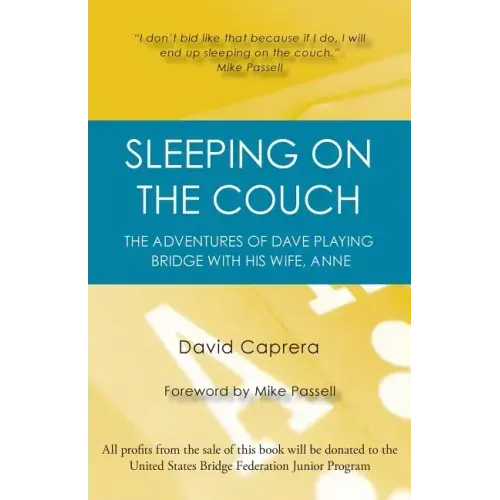 Sleeping on the Couch: The adventures of Dave playing bridge with his wife, Anne