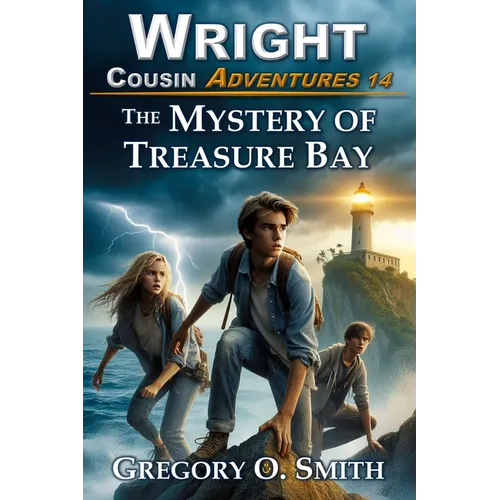The Mystery of Treasure Bay: A fun and exciting mystery adventure for children and teens ages 8-14
