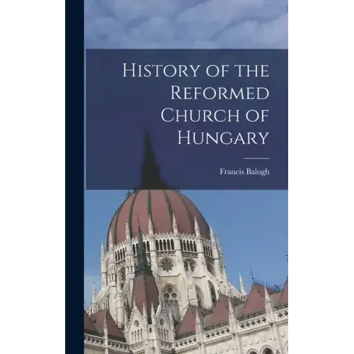 History of the Reformed Church of Hungary