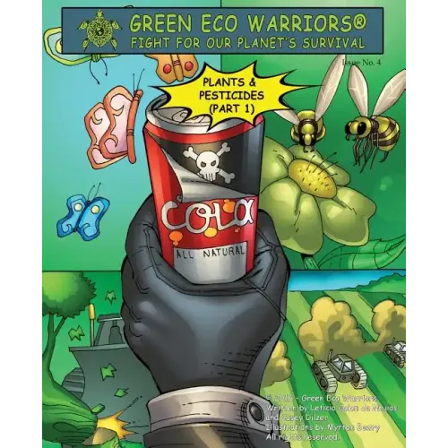 Green Eco Warriors - Plants & Pesticides (Part 1)