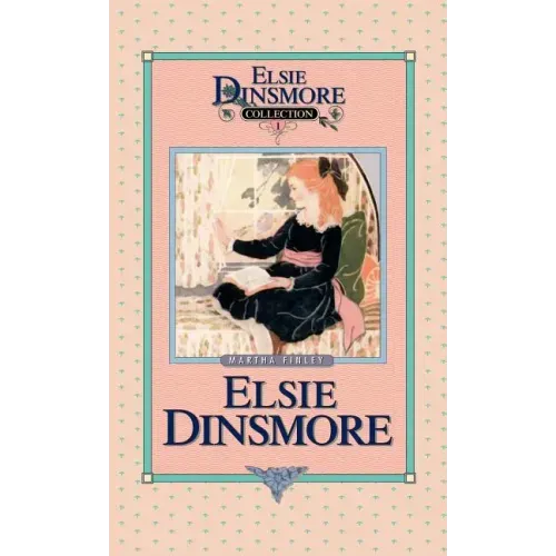 Elsie Dinsmore, Book 1