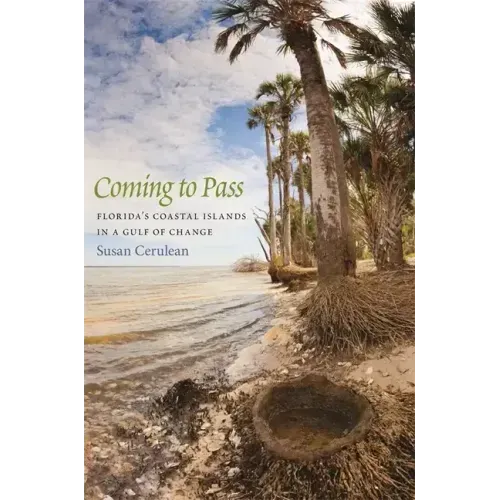 Coming to Pass: Florida's Coastal Islands in a Gulf of Change