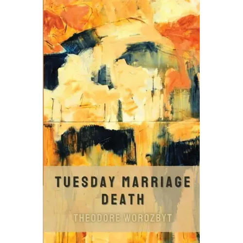 Tuesday Marriage Death