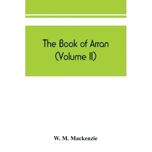 The book of Arran (Volume II)