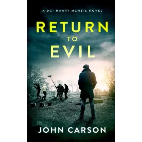 Return to Evil: A Scottish Crime Thriller