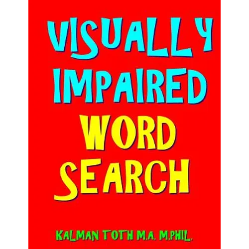 Visually Impaired Word Search: 133 Jumbo Print Themed Puzzles