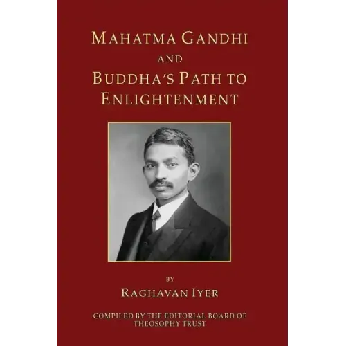 Mahatma Gandhi and Buddha's Path to Enlightenment
