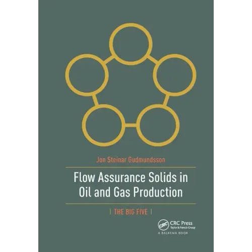 Flow Assurance Solids in Oil and Gas Production