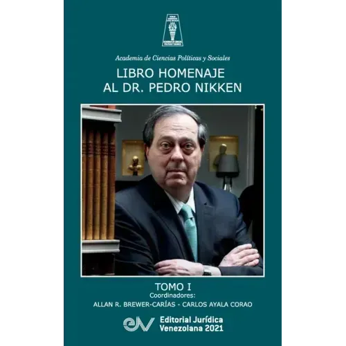 Libro Homenaje Al Doctor Pedro Nikken, Tomo I