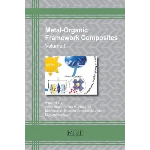 Metal-Organic Framework Composites: Volume I