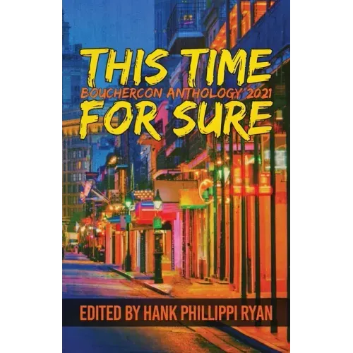 This Time For Sure: Bouchercon Anthology 2021