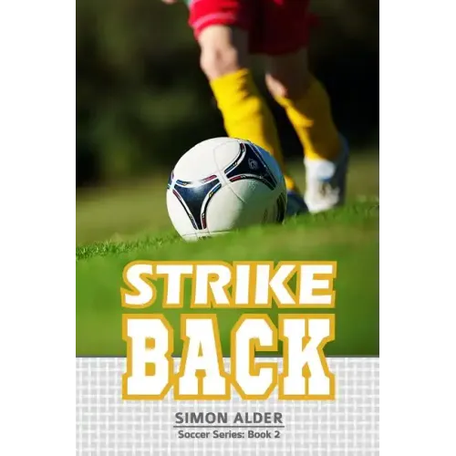 Strike Back: The Soccer Series #2