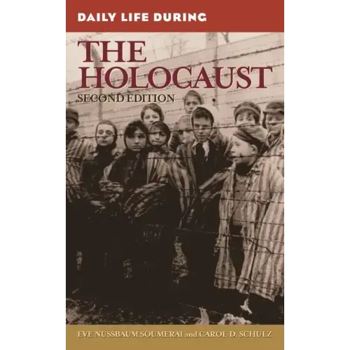 Daily Life During the Holocaust