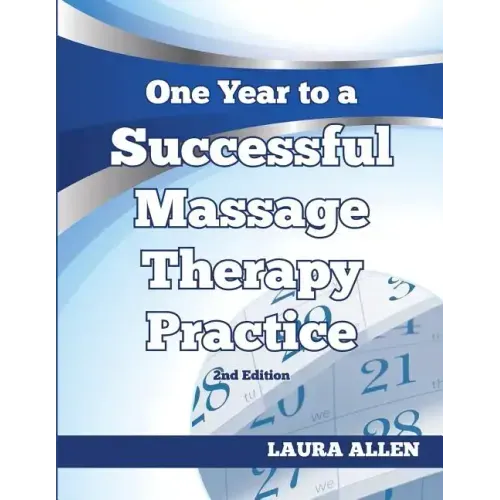 One Year to a Successful Massage Therapy Practice