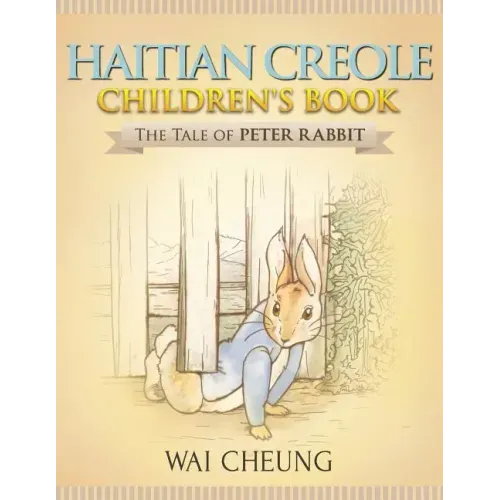 Haitian Creole Children's Book: The Tale of Peter Rabbit