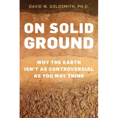 On Solid Ground: Why the Earth Isn't as Controversial as You May Think