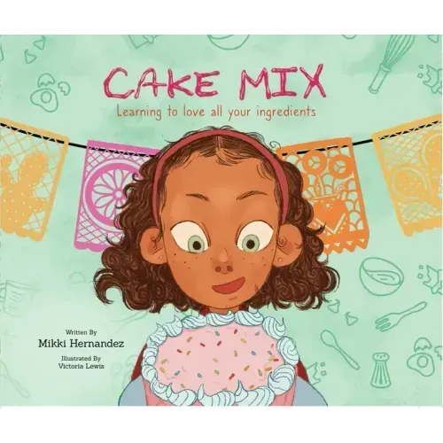 Cake Mix: Learning to Love All Your Ingredients