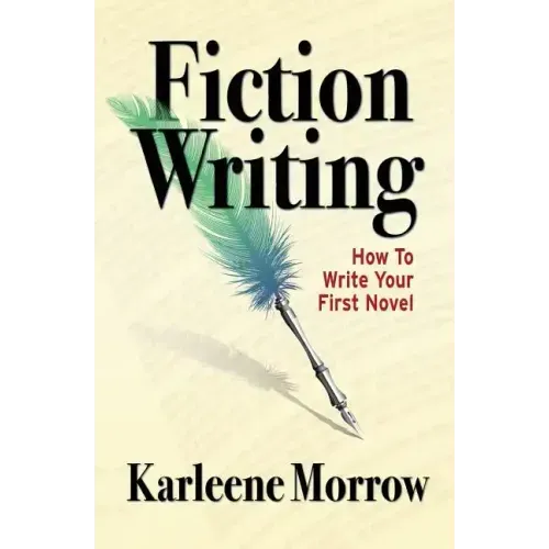 Fiction Writing: How to Write Your First Novel
