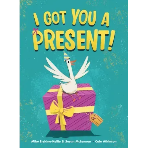 I Got You a Present!
