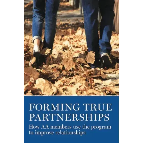 Forming True Partnerships: How AA Members Use the Program to Improve Relationships