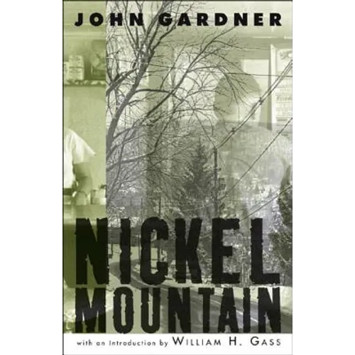 Nickel Mountain: A Pastoral Novel