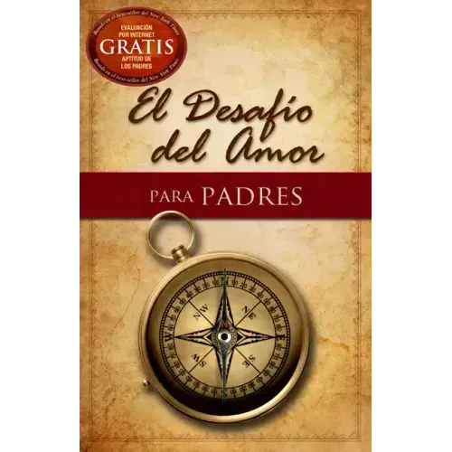 El Desafío del Amor Para Padres