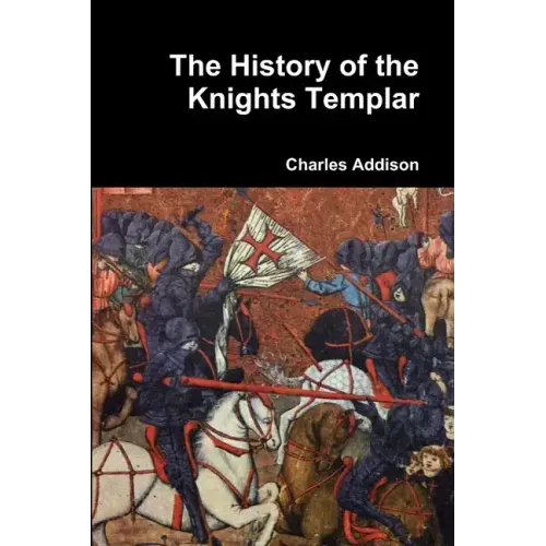 The History of the Knights Templar