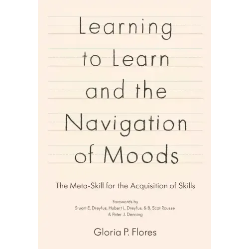 Learning to Learn and the Navigation of Moods: The Meta-Skill for the Acquisition of Skills