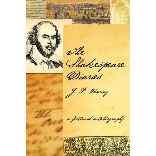 The Shakespeare Diaries: A Fictional Autobiography