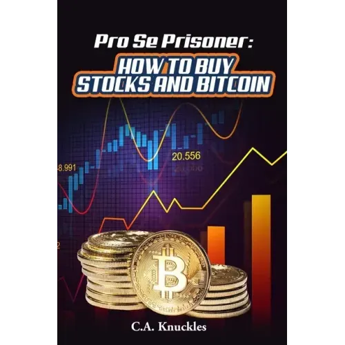 Pro Se Prisoner How to Buy Stocks and Bitcoin