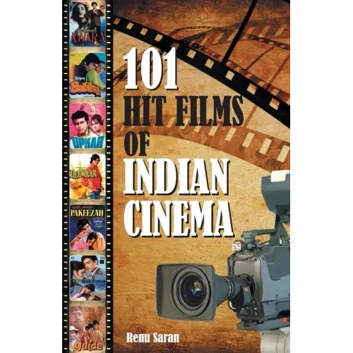 101 Hit Films of Indian Cinema